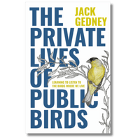 Private Lives of Public Birds: