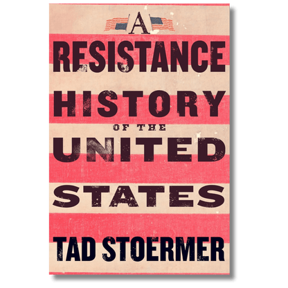 A Resistance History of the United States