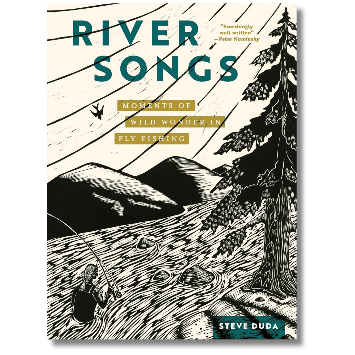 River Songs: Moments of Wild Wonder in Fly Fishing