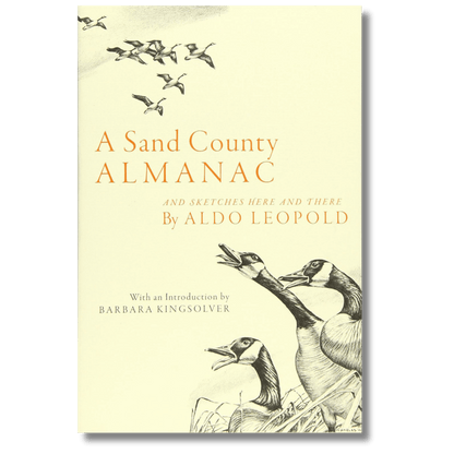A Sand County Almanac and Sketches Here and There