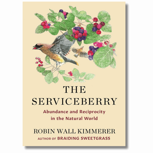 The Serviceberry: Abundance and Reciprocity in the Natural World