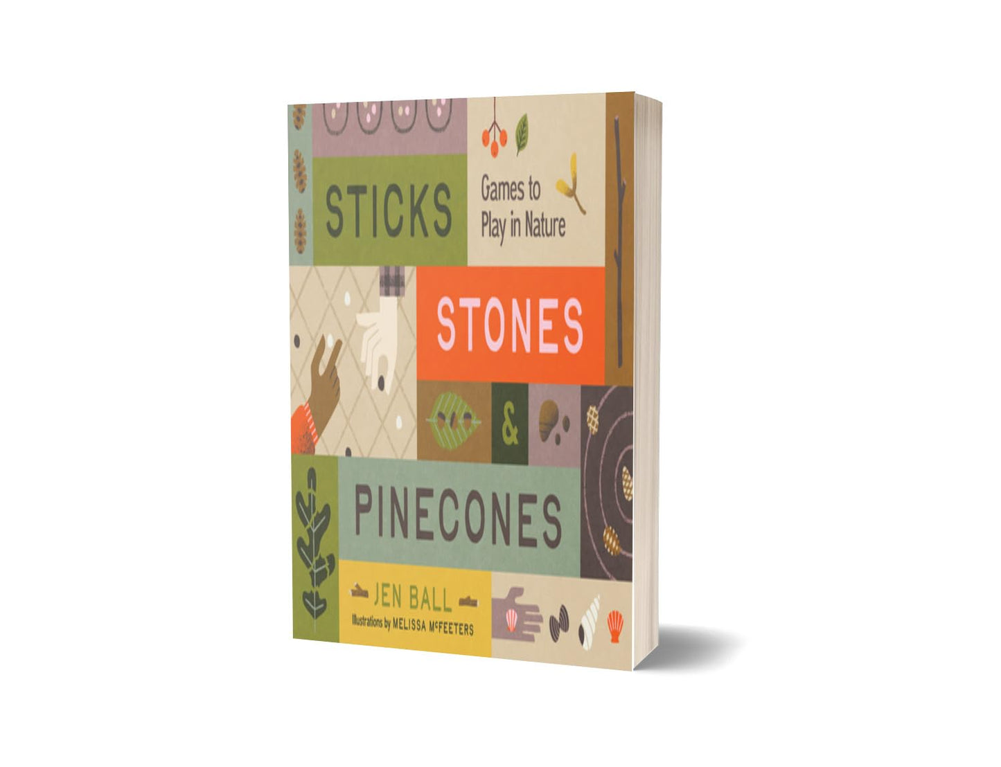 Sticks, Stones & Pinecones: Games to Play in Nature