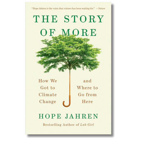 The Story of More: How We Got to Climate Change and Where to Go from Here