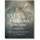 Tata, the Tataviam Towhee: A Tribal Story