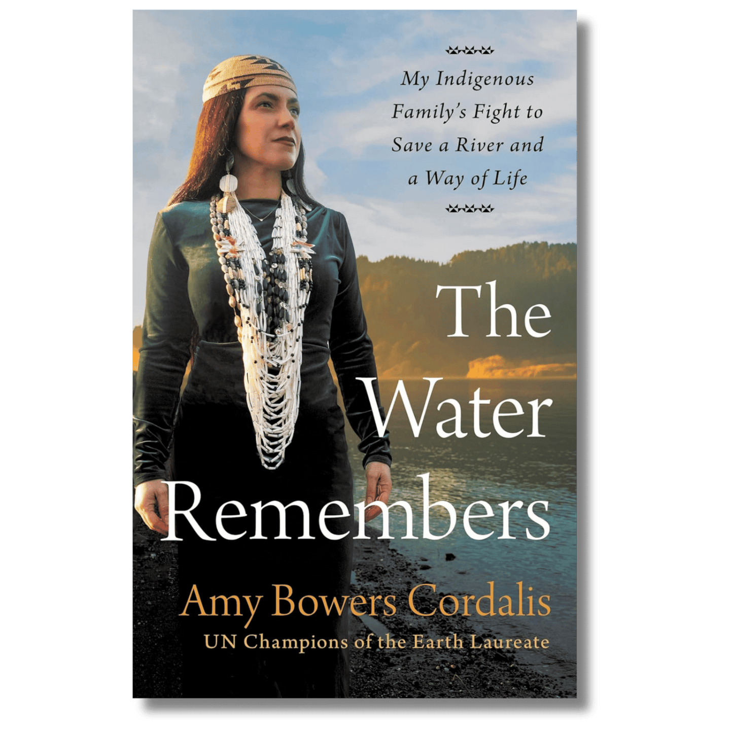 The Water Remembers: My Indigenous Family's Fight to Save a River and a Way of Life