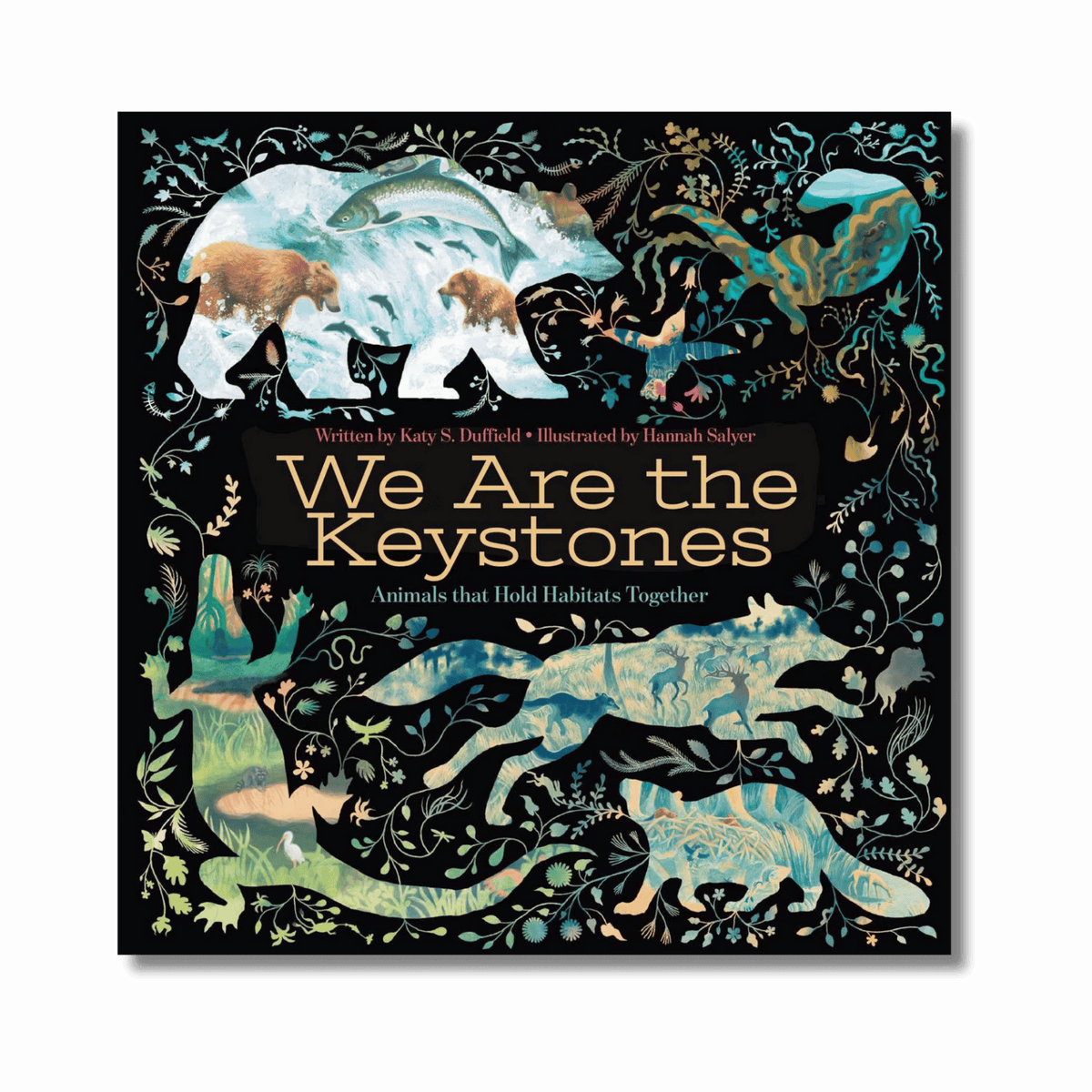 We Are the Keystones: Animals That Hold Habitats Together