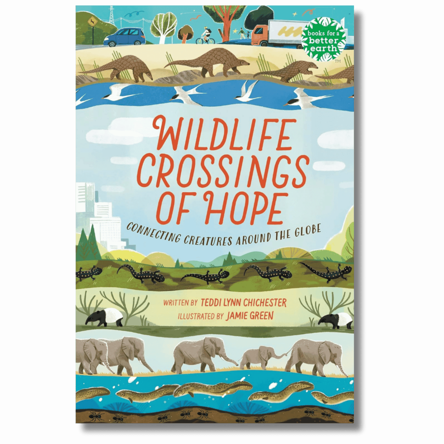 Wildlife Crossings of Hope: Connecting Creatures Around the Globe