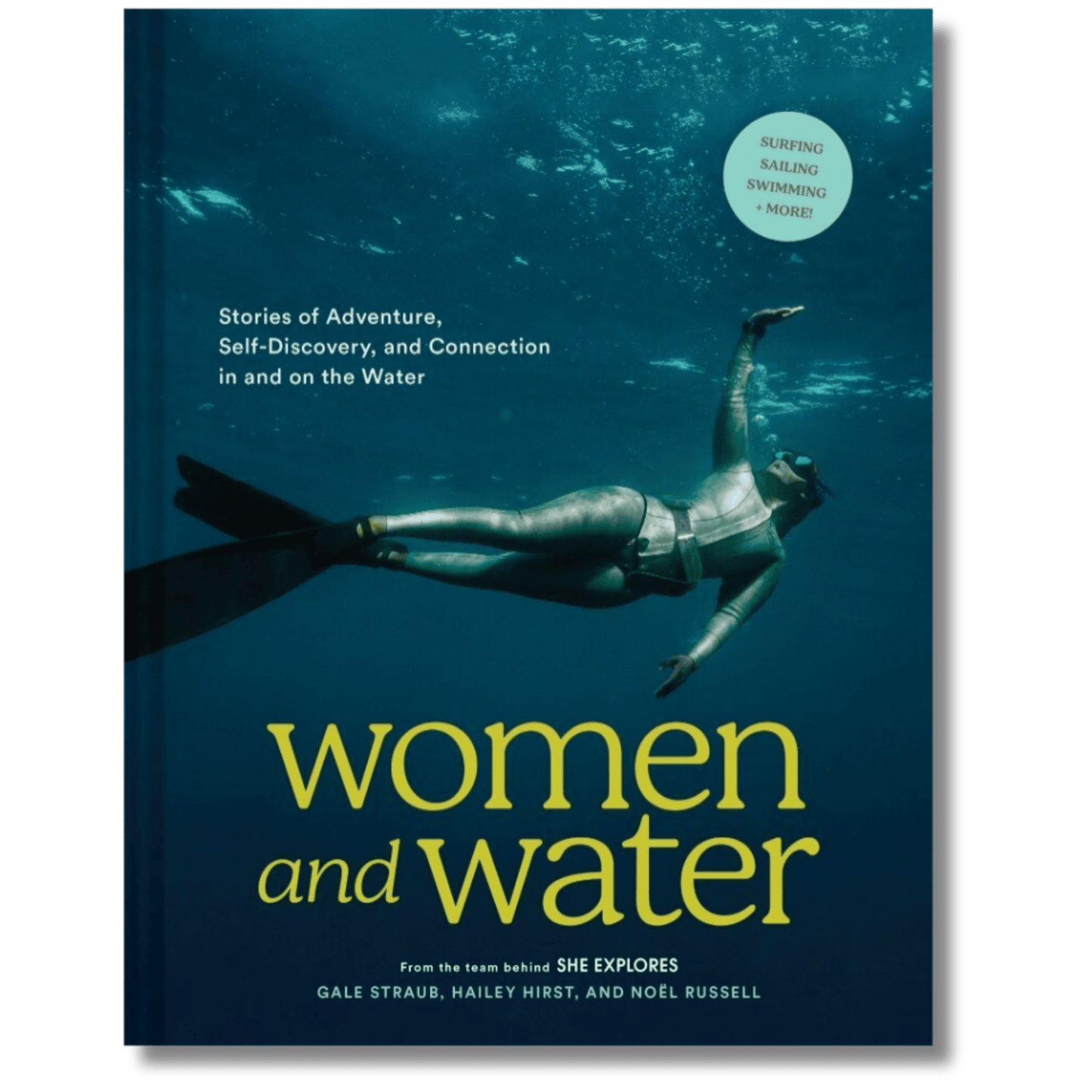 Women and Water: Stories of Adventure, Self-Discovery, and Connection in and on the Water