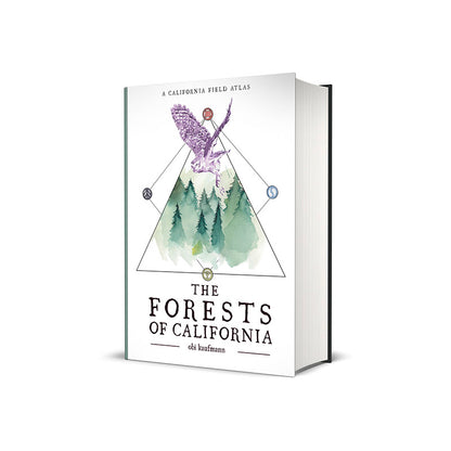 The Forests of California: A California Field Atlas